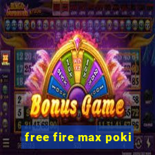 free fire max poki