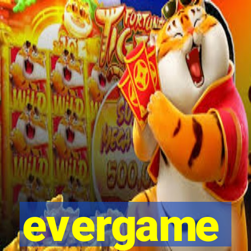 evergame