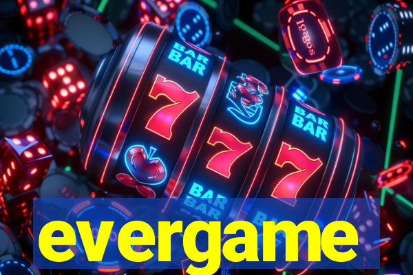 evergame