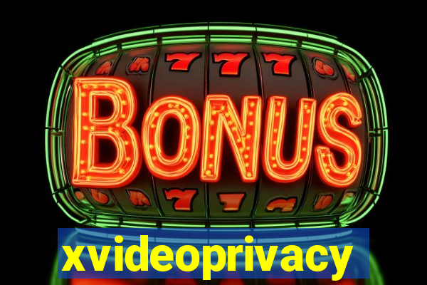 xvideoprivacy