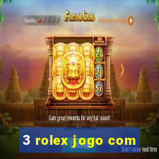 3 rolex jogo com