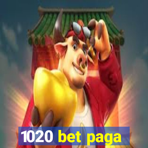 1020 bet paga