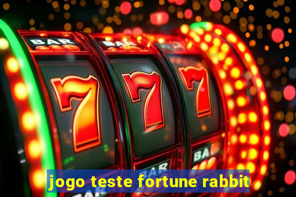 jogo teste fortune rabbit