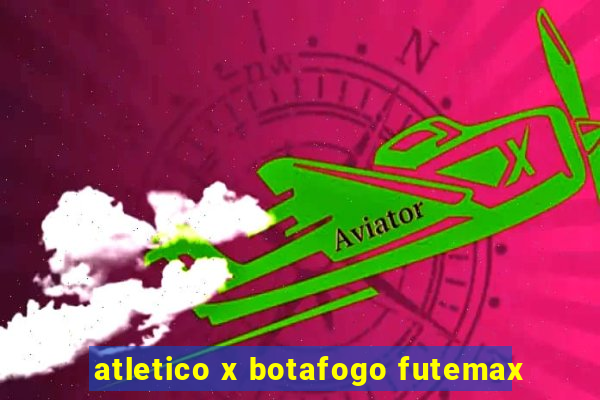 atletico x botafogo futemax
