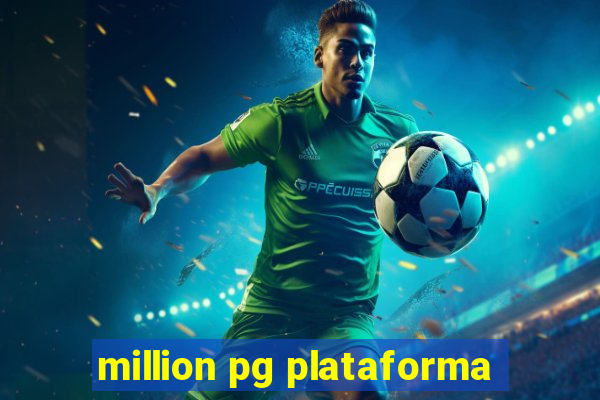 million pg plataforma