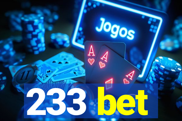 233 bet