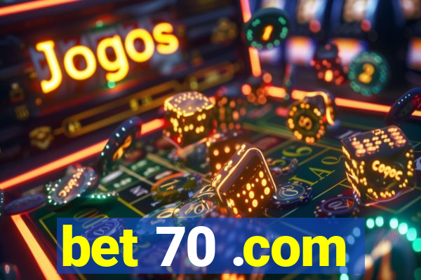 bet 70 .com