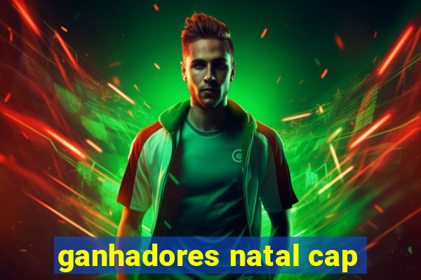 ganhadores natal cap