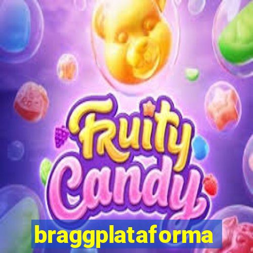 braggplataforma