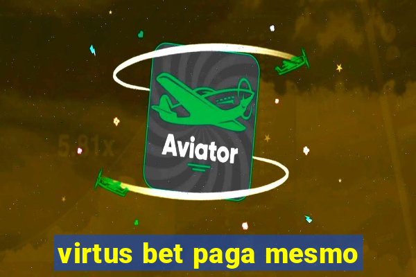 virtus bet paga mesmo