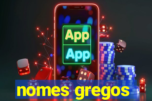 nomes gregos