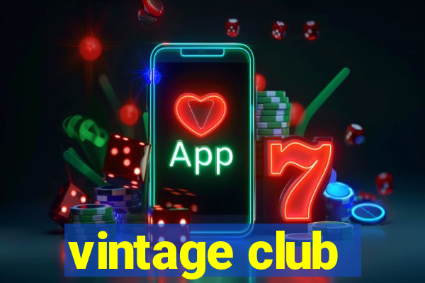 vintage club