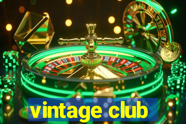 vintage club