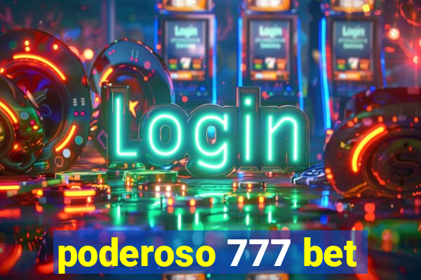 poderoso 777 bet