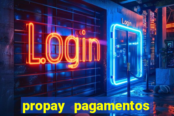 propay pagamentos ltda jogos