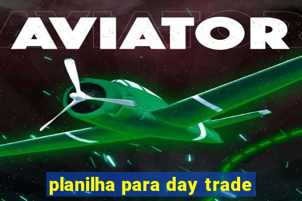 planilha para day trade