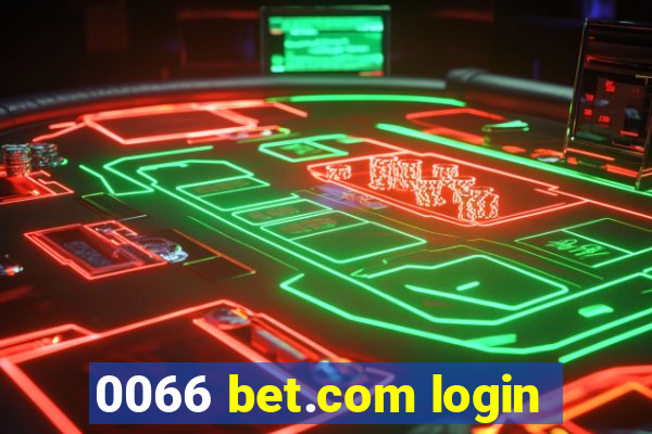 0066 bet.com login