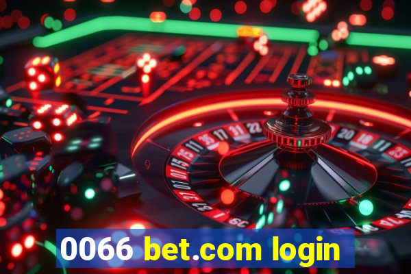 0066 bet.com login