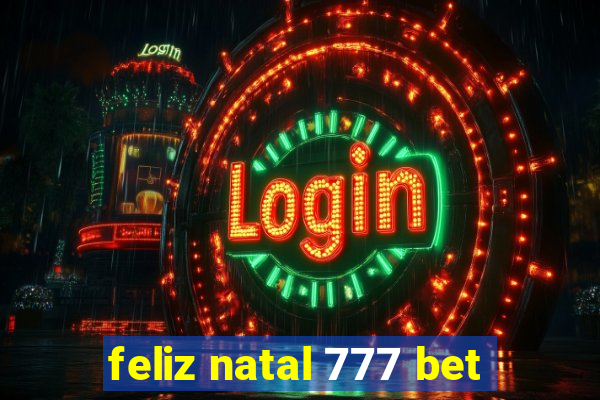 feliz natal 777 bet