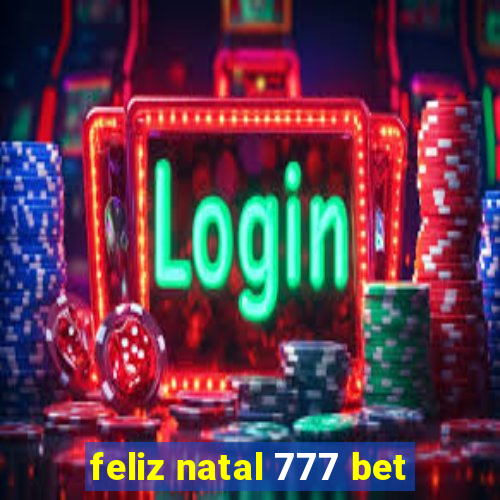 feliz natal 777 bet