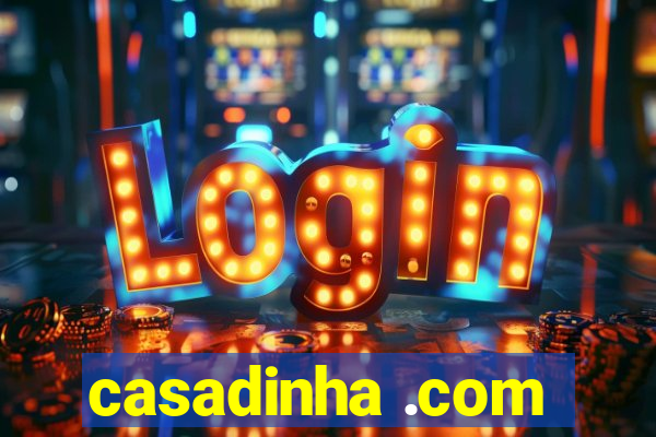 casadinha .com