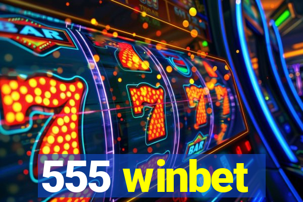 555 winbet