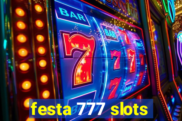 festa 777 slots