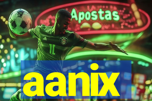 aanix