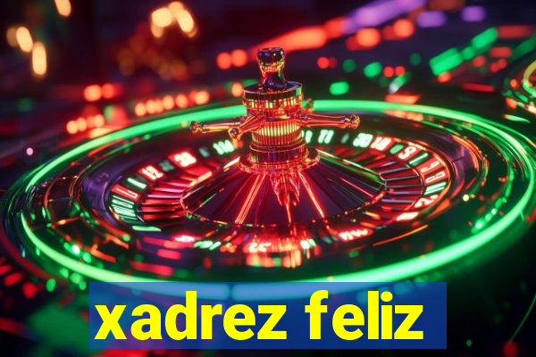 xadrez feliz