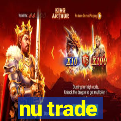 nu trade