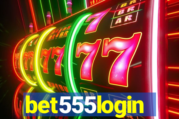 bet555login