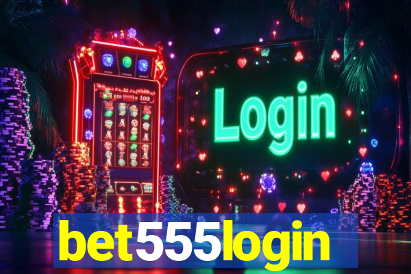 bet555login