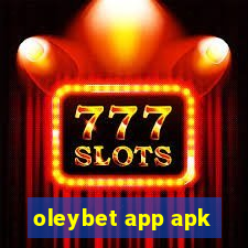 oleybet app apk