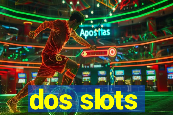 dos slots