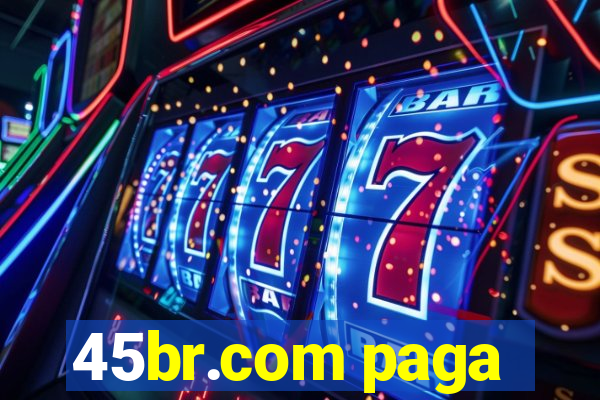 45br.com paga