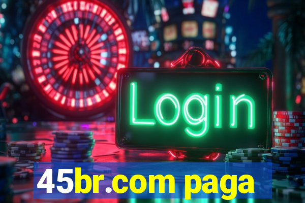 45br.com paga