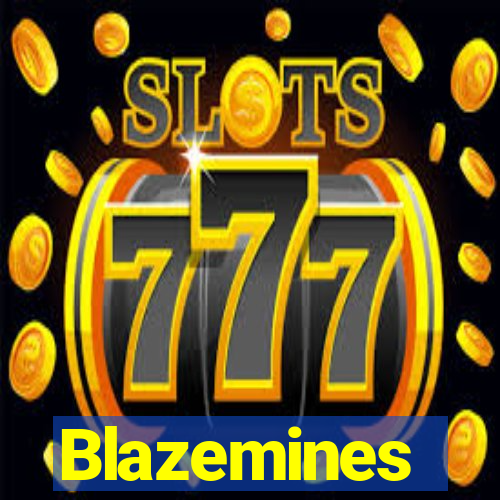 Blazemines