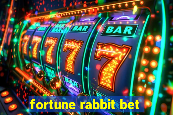 fortune rabbit bet