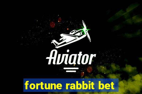 fortune rabbit bet