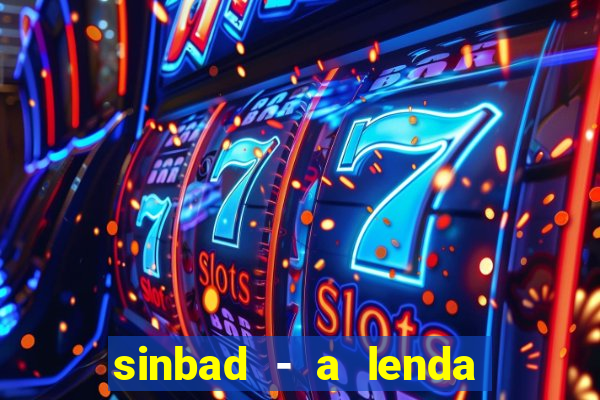 sinbad - a lenda dos sete mares superflix