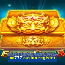 cc777 casino register
