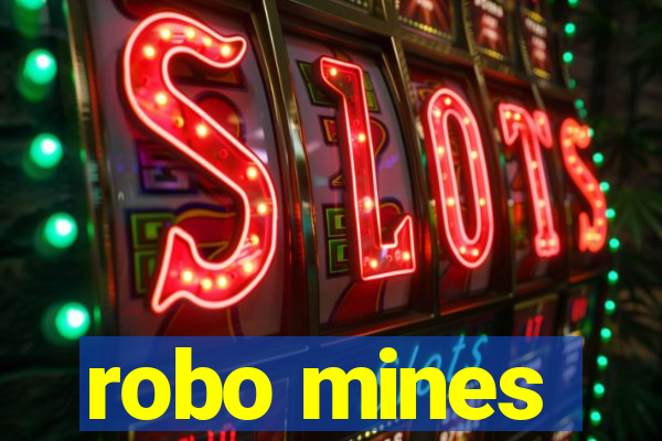 robo mines