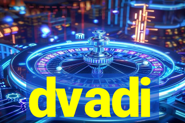 dvadi