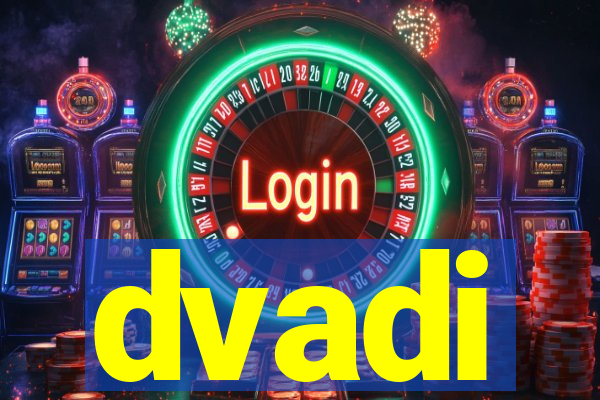 dvadi
