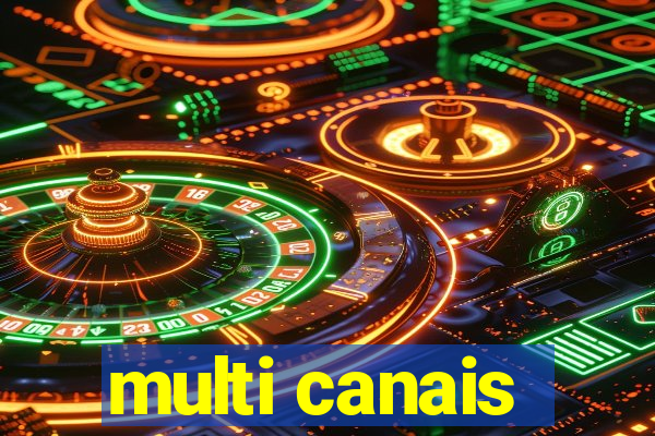 multi canais
