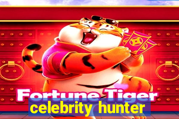 celebrity hunter
