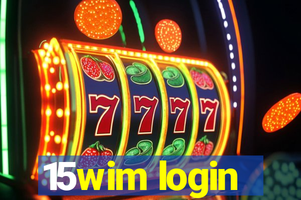15wim login