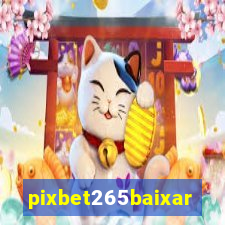 pixbet265baixar