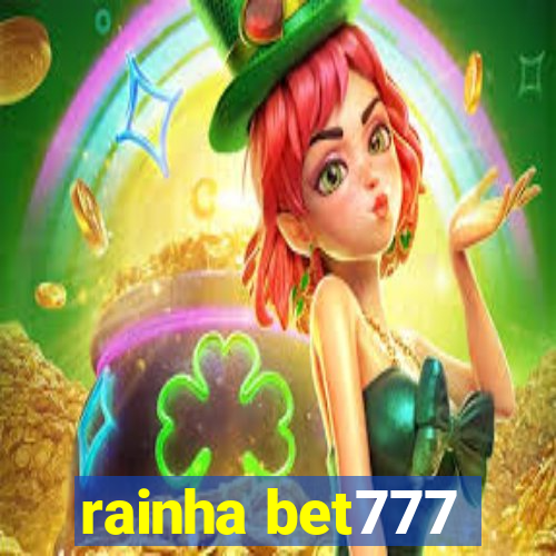 rainha bet777