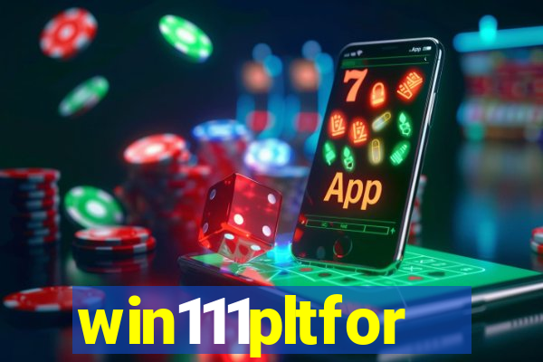 win111pltfor